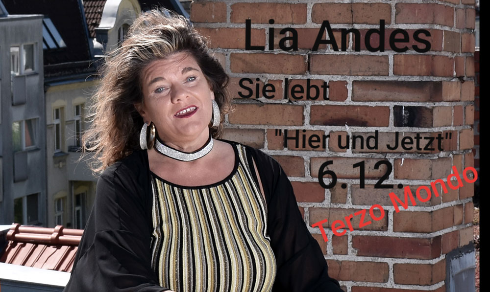 Lia Andes - Sie lebt ＂Hier und Jetzt＂