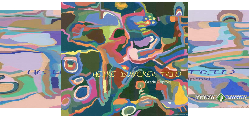 cd von heicke duncker-gradu-approxi vorgestellt im terzo mondo